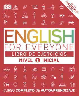 ENGLISH FOR EVERYONE 1 NIVEL INICIAL LIBRO DE EJERCICIOS