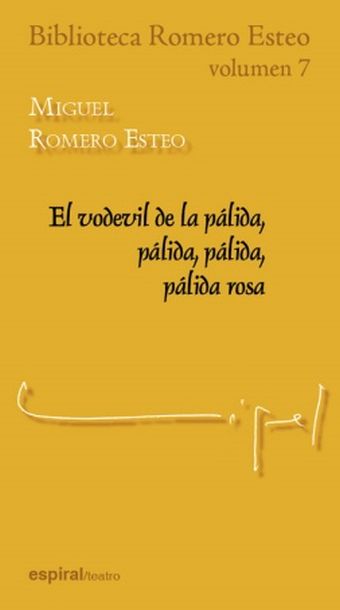 El vodevil de la pálida, pálida, pálida, pálida rosa
