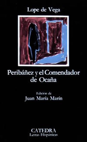 PERIBAÑEZ Y EL COMENDADOR DE OCAÑA