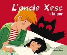 L'oncle Xesc i la por