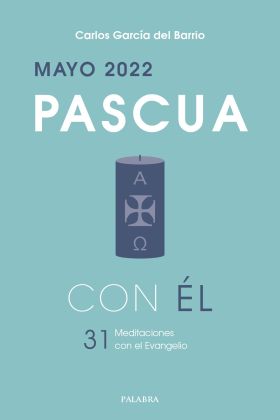 Pascua 2022, con Él