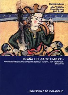 ESPAÑA Y EL ""SACRO IMPERIO"". PROCESOS DE CAMBIOS, INFLUENCIAS Y ACCIONES RECíP