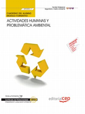 Cuaderno del alumno. Actividades humanas y problemática ambiental (MF0805_3). Ce