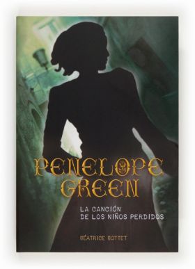 PENELOPE GREEN. LA CANCIÓN DE LOS NIÑOS PERDIDOS