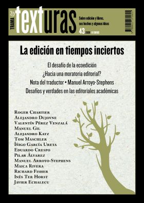 TEXTURAS 43: LA EDICIÓN EN TIEMPOS INCIERTOS