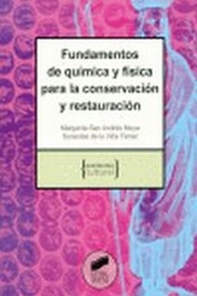 Fundamentos de química y física para la conservación y restauración