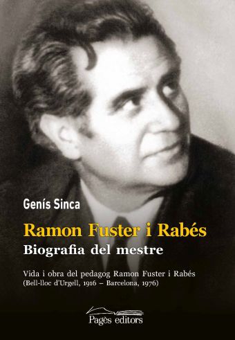 RAMON FUSTER I RABÉS. BIOGRAFIA DEL MESTRE