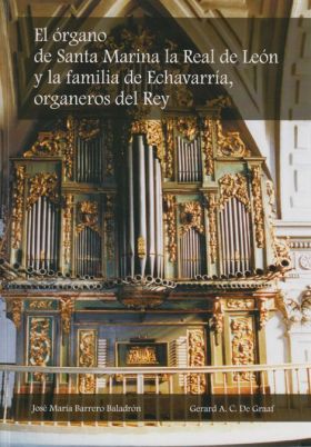 El órgano de Santa Marina la Real de León y las familias de Echavarría, organero