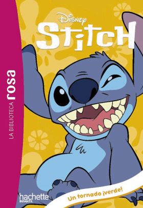 BIBLIOTECA ROSA, LA. STITCH, 4. UN ALIENIGENA GIGANTE Y UN TORNADO VERDE!