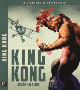 KING KONG. EL LIBRO DEL 90 ANIVERSARIO
