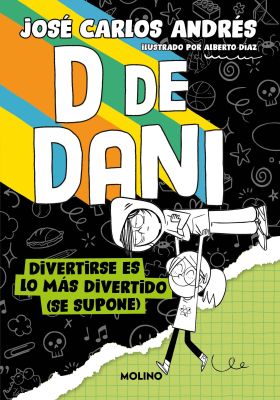 D DE DANI 2 - DIVERTIRSE ES LO MAS DIVERTIDO (SE SUPONE)