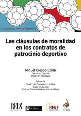 LAS CLÁUSULAS DE MORALIDAD EN LOS CONTRATOS DE PATROCINIO DEPORTIVO