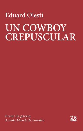 UN COWBOY CREPUSCULAR (PREMI AUSIAS MARCH 2023)