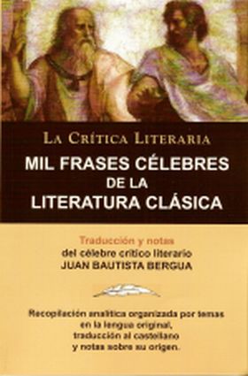 MIL FRASES CELEBRES DE LITERATURA CLASICA.