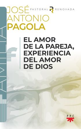 EL AMOR DE LA PAREJA. EXPERIENCIA DEL AMOR DE DIOS