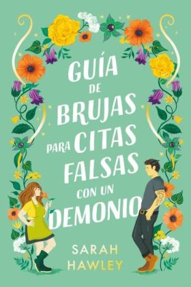 GUIA DE BRUJAS PARA CITAS FALSAS CON UN DEMONIO