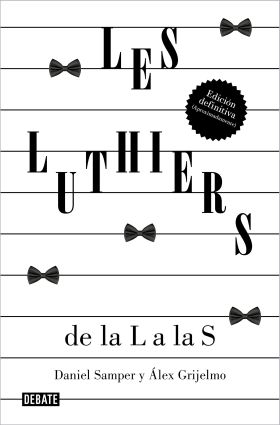 LUTHIERS, LES: DE LA L A LAS S