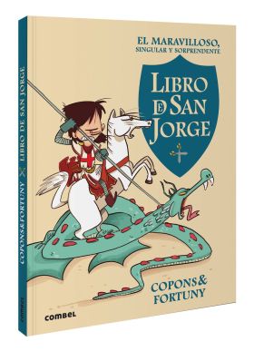 MARAVILLOSO, SINGULAR Y SORPRENDENTE LIBRO DE SAN JORGE, EL