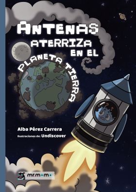Antenas aterriza en el planeta Tierra