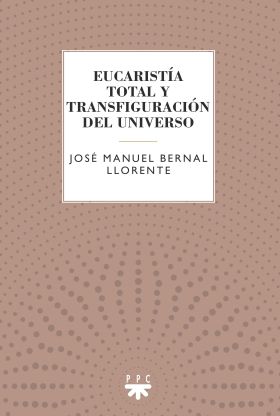 EUCARISTIA TOTAL Y TRANSFIGURACION