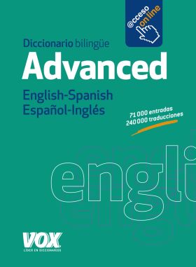 DICCIONARIO ADVANCED ENGLISH-SPANISH / ESPAÑOL-ING