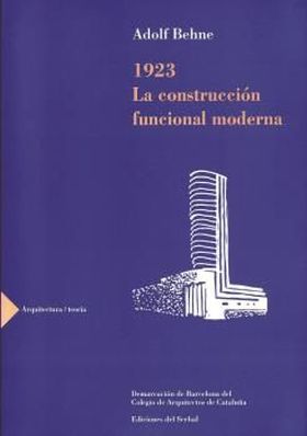 1923, LA CONSTRUCCION FUNCIONAL MODERNA