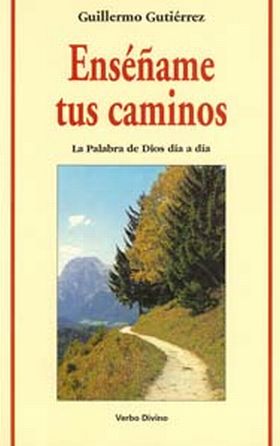 Enséñame tus caminos