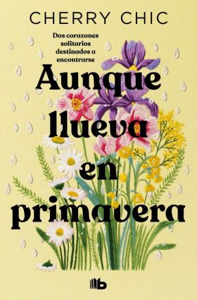 AUNQUE LLUEVA EN PRIMAVERA (CAMPAÑA EDICION LIMITADA)