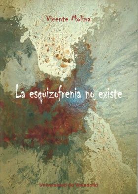 ESQUIZOFRENIA NO EXISTE, LA