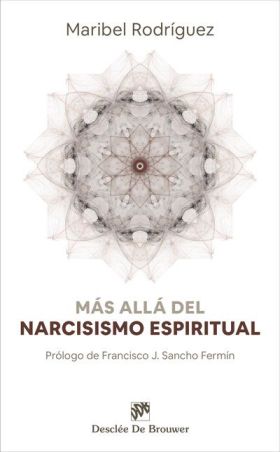 MÁS ALLÁ DEL NARCISISMO ESPIRITUAL