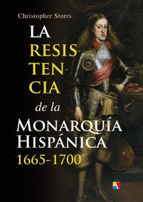 LA RESISTENCIA DE LA MONARQUIA HISPANICA 1665-1700