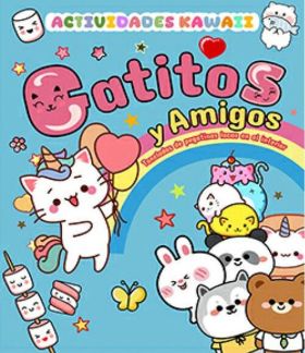 GATITOS Y AMIGOS. ACTIVIDADES KAWAII