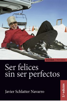 SER FELICES SIN SER PERFECTOS