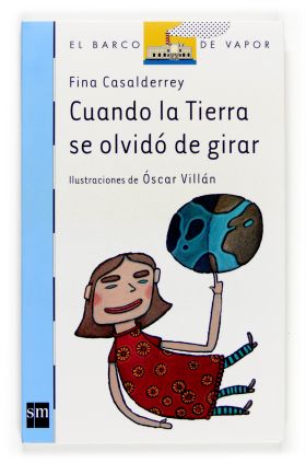 CUANDO LA TIERRA SE OLVIDO DE GIRAR [EDICION PARA