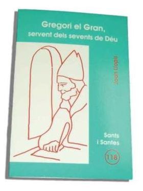 Gregori el Gran, servent dels servents de Déu