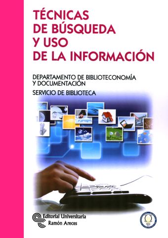 TÉCNICAS DE BÚSQUEDA Y USO DE LA INFORMACIÓN