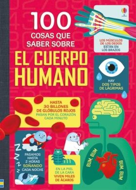 100 COSAS QUE SABER SOBRE EL CUERPO HUMA