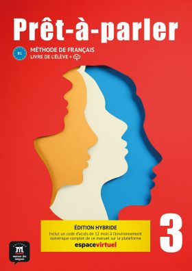 PRÊT-À-PARLER 3. LIVRE DE LÉLÈVE. ÉD. HYBRIDE