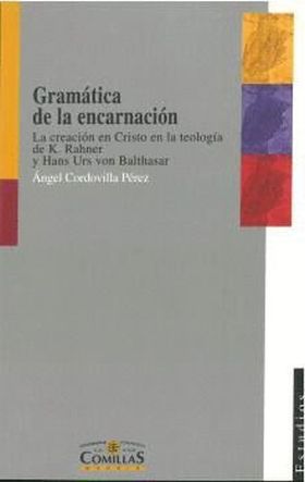 GRAMATICA ENCARNACION:CREACION CRISTO TEOLOGIA K.R