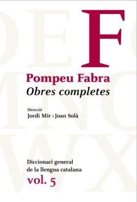 Obres Completes de Pompeu Fabra, 5