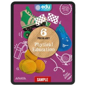 PHYSICAL EDUCATION 6. DIGITAL BOOK. PUPILS EDITION