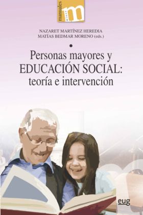 PERSONAS MAYORES Y EDUCACION SOCIAL: TEORIA E INTE