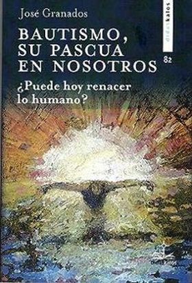 El Bautismo, su Pascua en nosotros