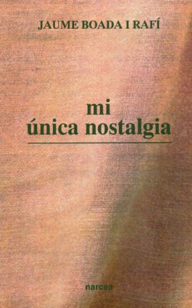 Mi única nostalgia