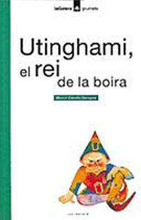 UTINGHAMI, EL REI DE LA BOIRA