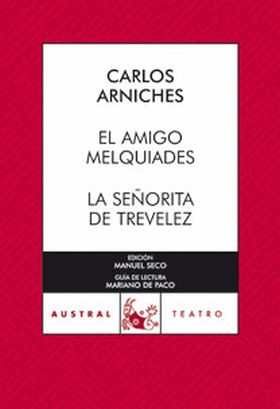 El amigo Melquiades / La señorita de Trevélez