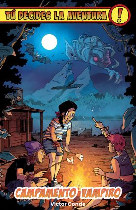 TÚ DECIDES LA AVENTURA: CAMPAMENTO VAMPIRO