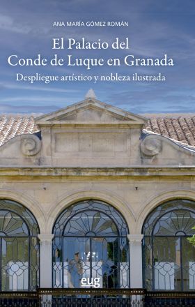 El Palacio del Conde de Luque en Granada