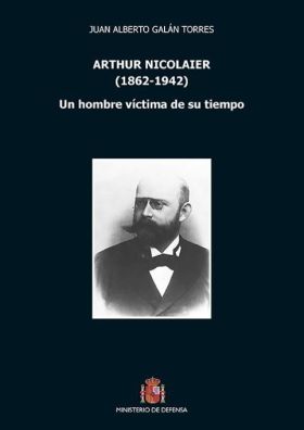 ARTHUR NICOLAIER. UN HOMBRE VICTIMA DE SU TIEMPO