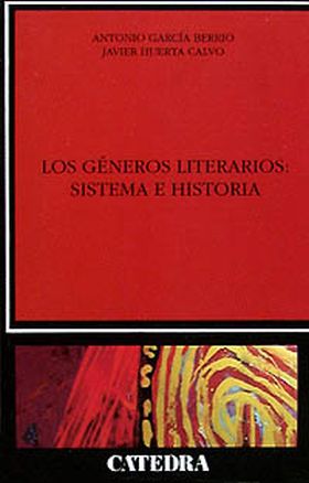 LOS GÉNEROS LITERARIOS: SISTEMA E HISTORIA
